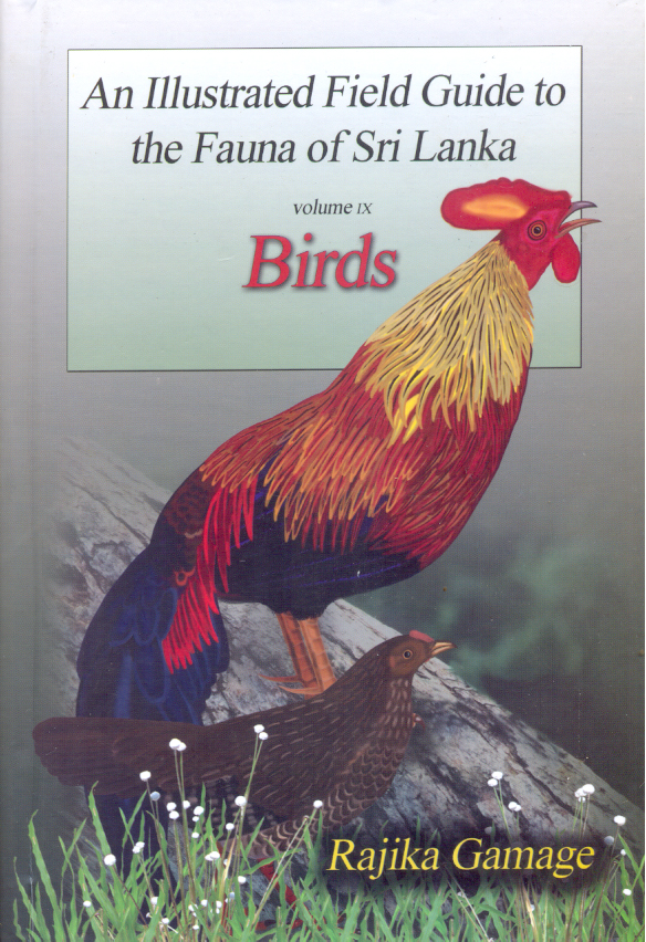 Illustrated Field Guide To The Fauna Of Sri Lanka  : Volume  ix- Birds